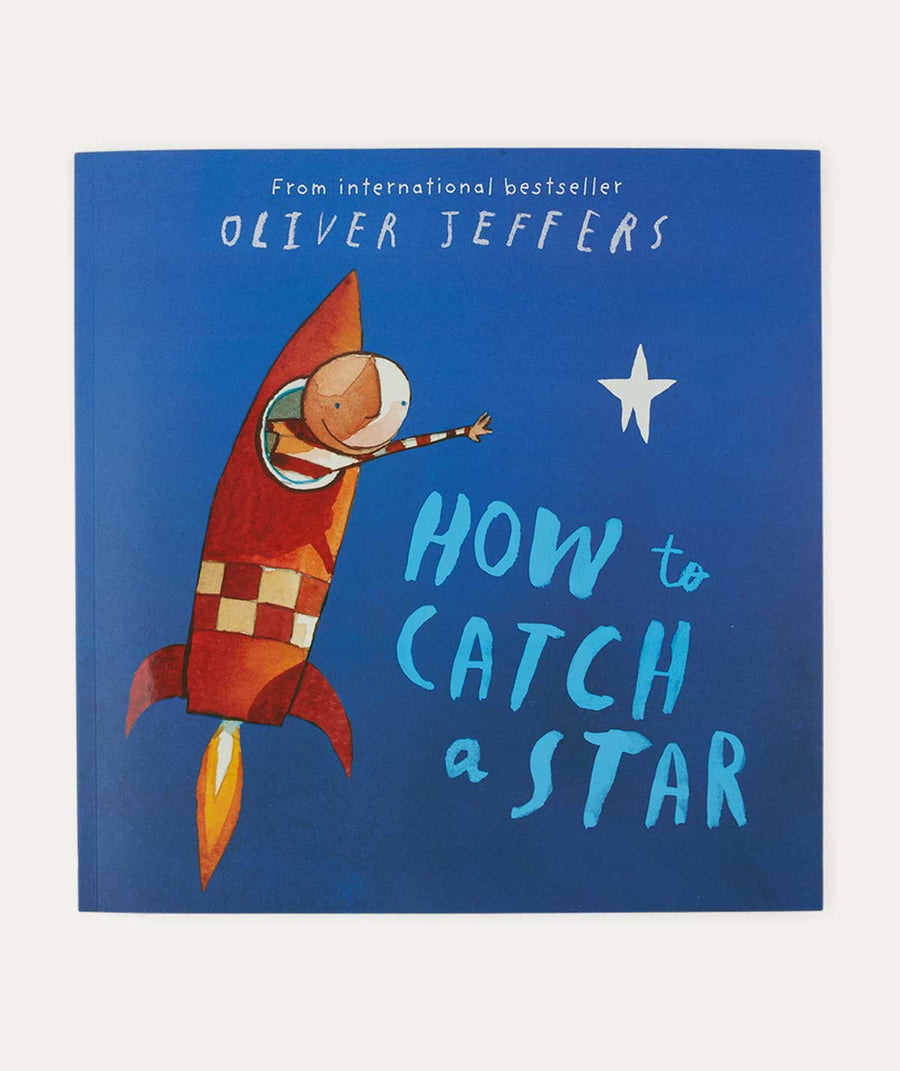 How To Catch A Star: How to catch a star